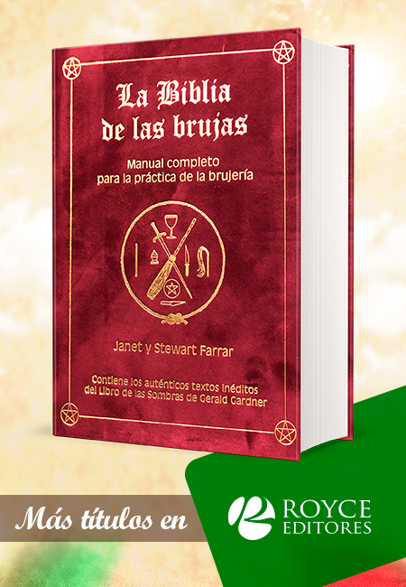 La Biblia de las Brujas. Manual Completo para la Práctica de la Brujería